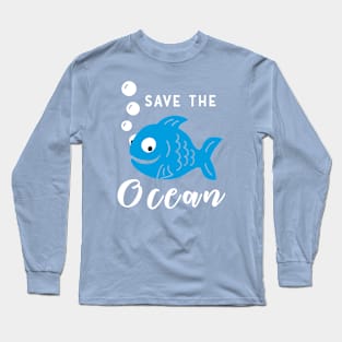 Save The Ocean Long Sleeve T-Shirt